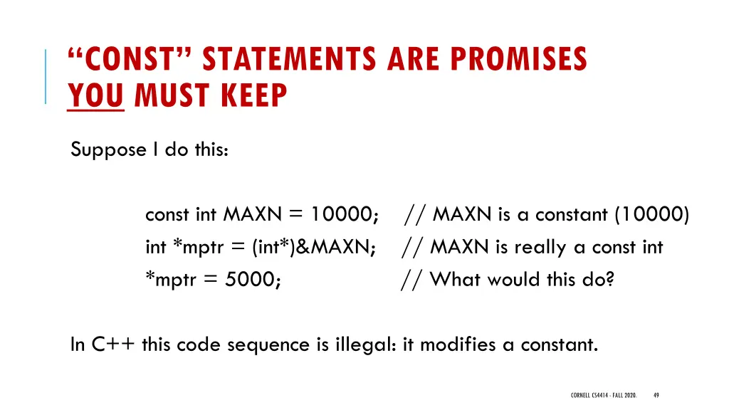 const statements are promises you must keep