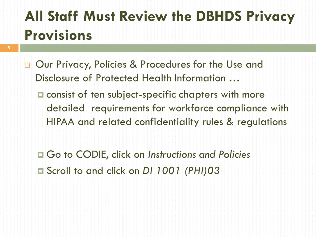 all staff must review the dbhds privacy provisions