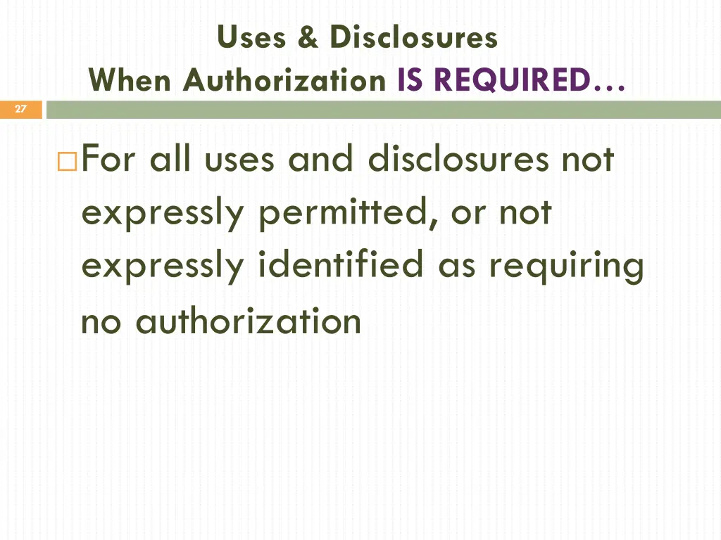 uses disclosures when authorization is required