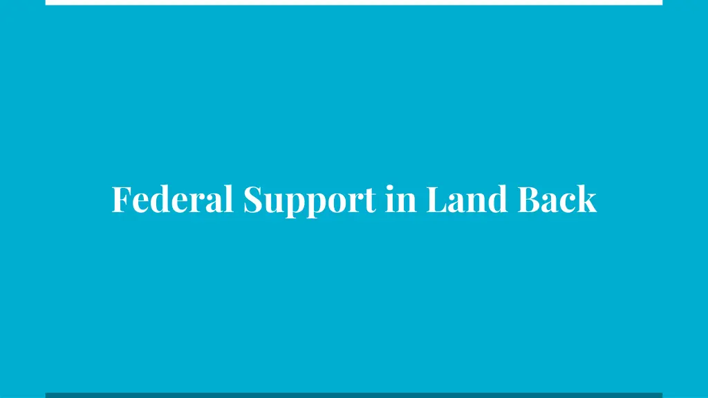 federal support in land back