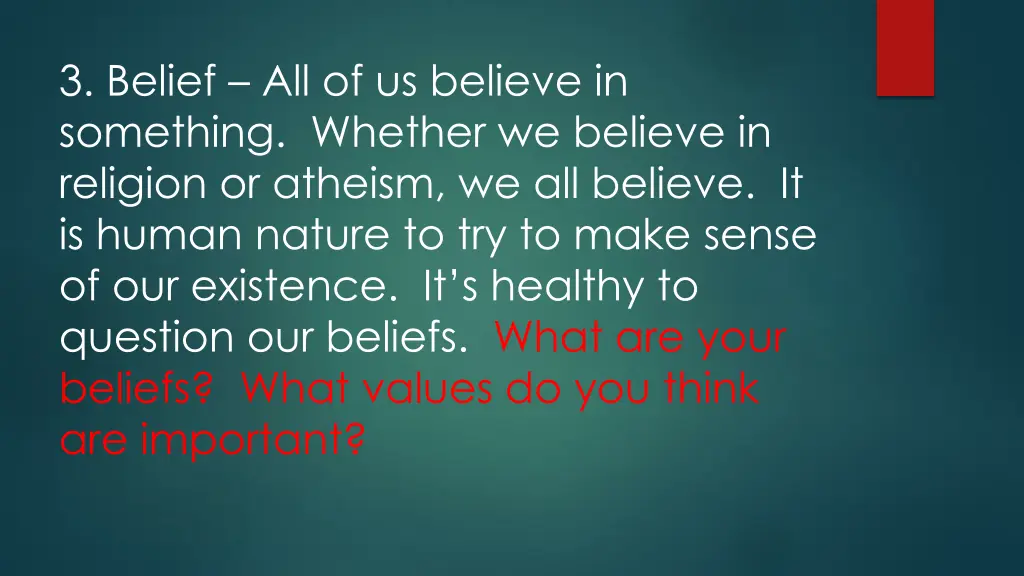 3 belief all of us believe in something whether