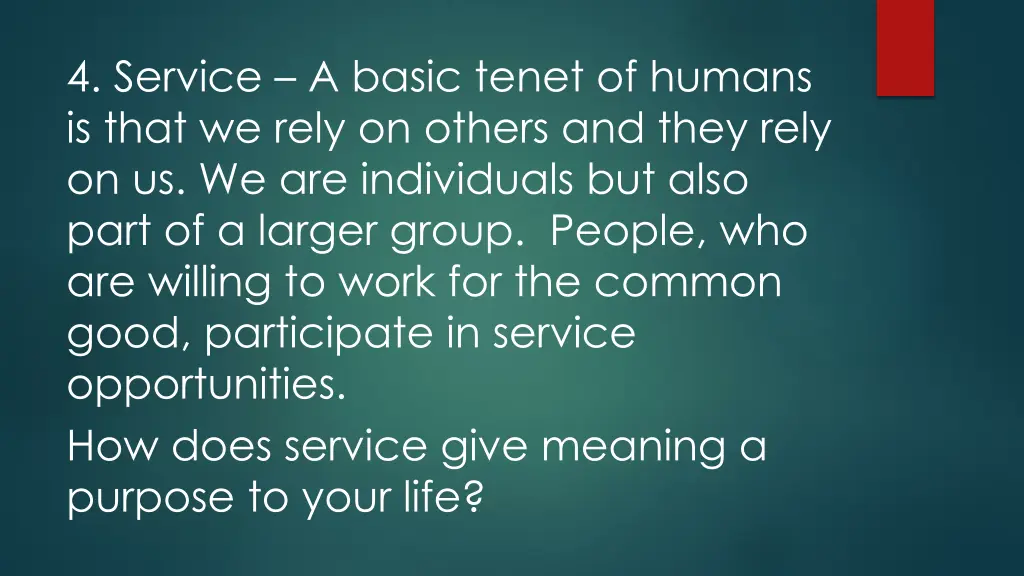 4 service a basic tenet of humans is that we rely