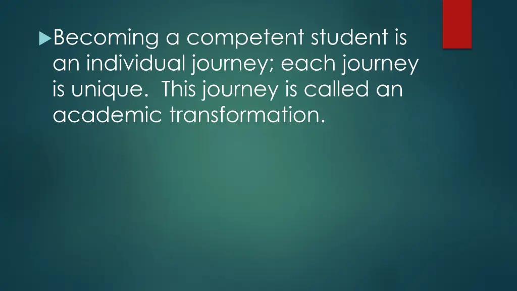 becoming a competent student is an individual
