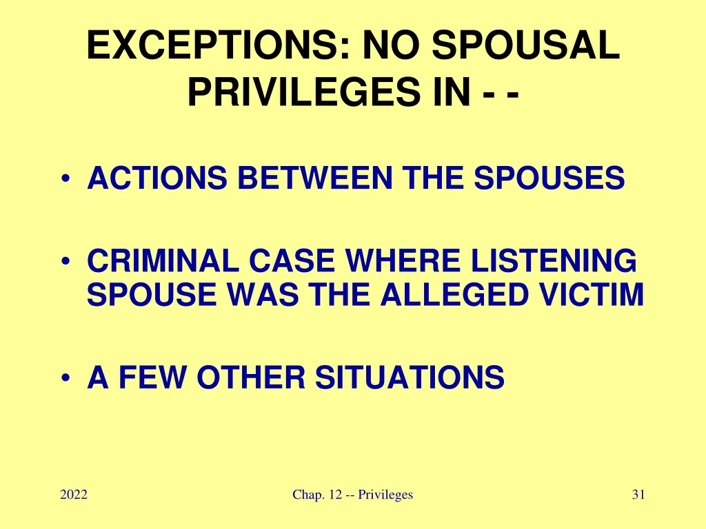 exceptions no spousal privileges in