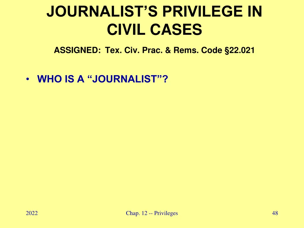 journalist s privilege in civil cases assigned