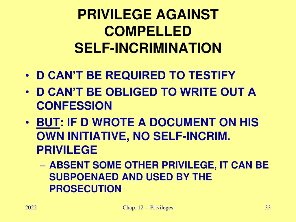 privilege against compelled self incrimination