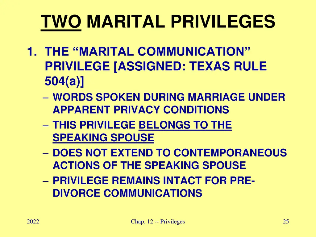 two marital privileges