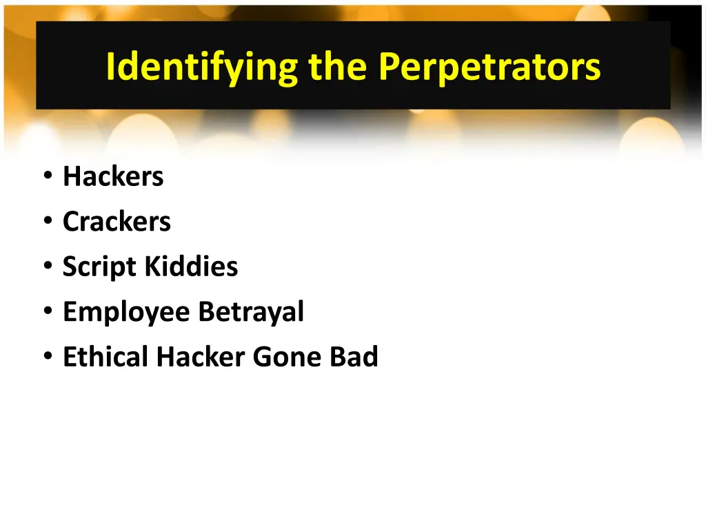 identifying the perpetrators