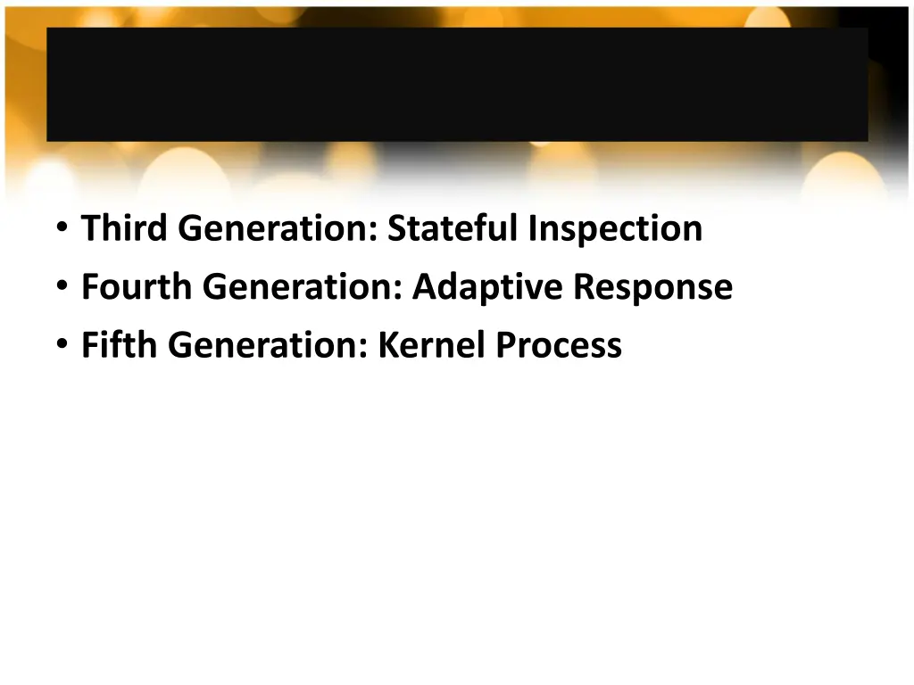 third generation stateful inspection fourth