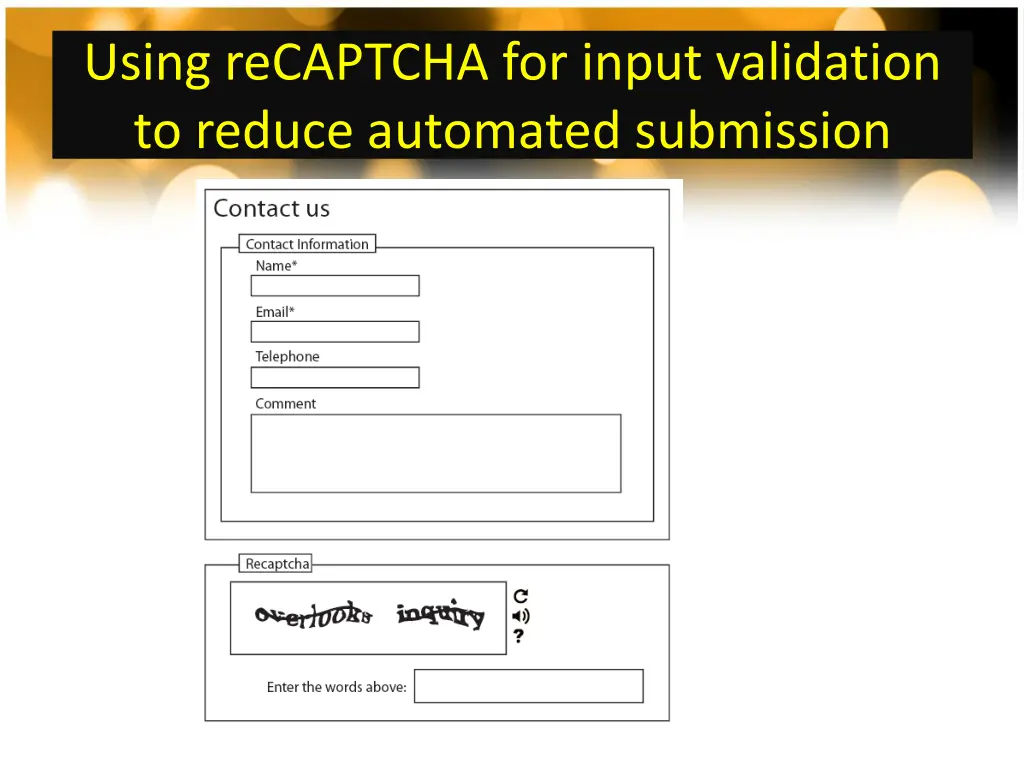 using recaptcha for input validation to reduce