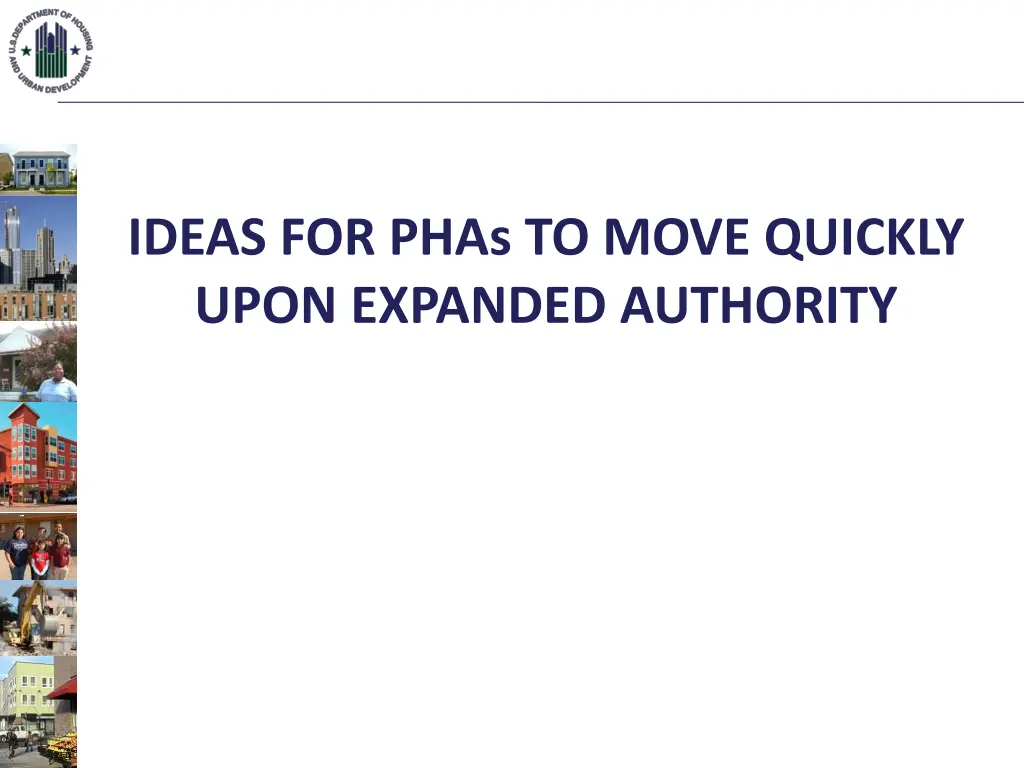 ideas for phas to move quickly upon expanded