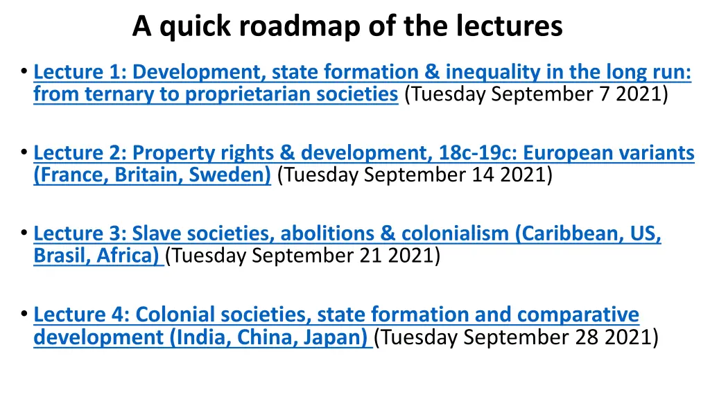 a quick roadmap of the lectures