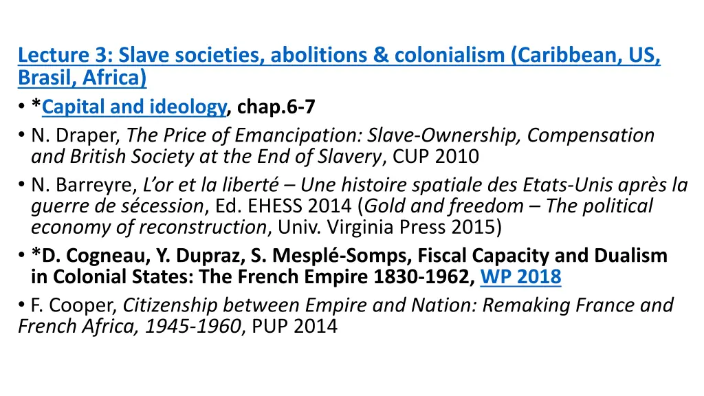 lecture 3 slave societies abolitions colonialism