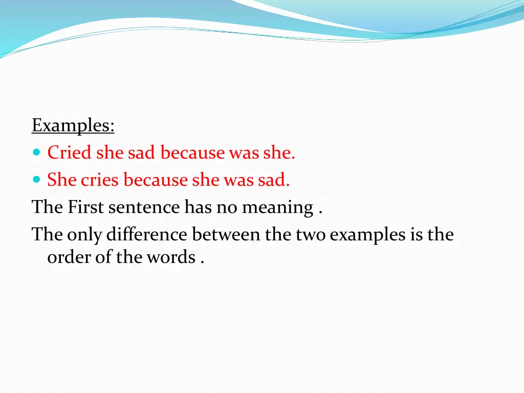 examples cried she sad because was she she cries