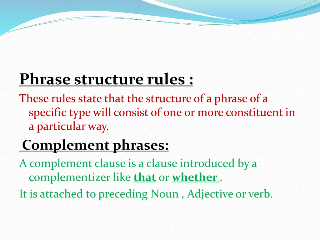 phrase structure rules these rules state that