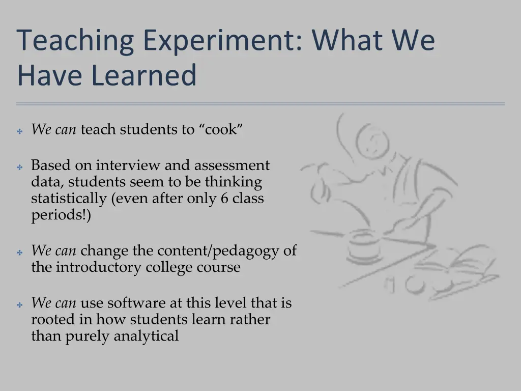 teaching experiment what we have learned