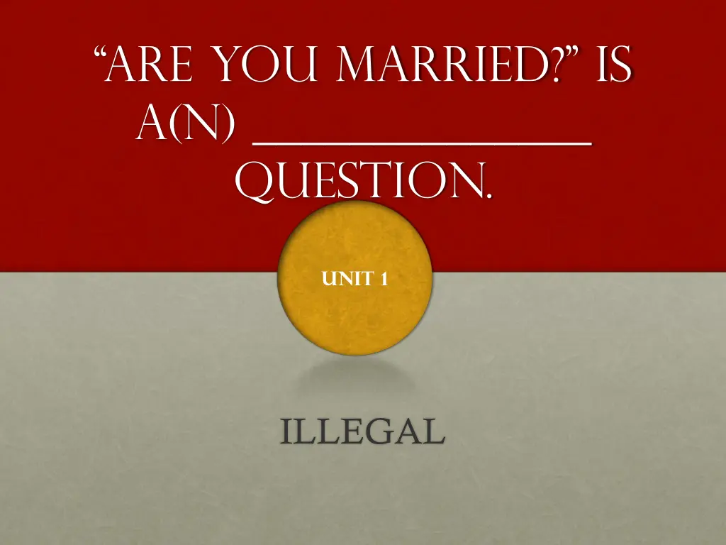 are you married is a n question