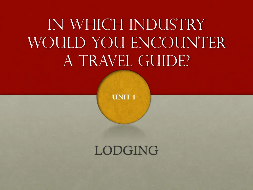 in which industry would you encounter a travel