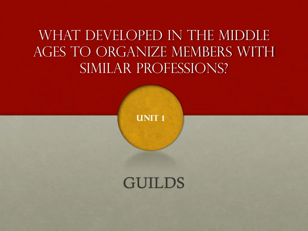 what developed in the middle ages to organize