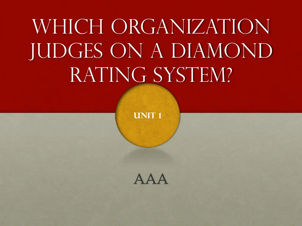 which organization judges on a diamond rating