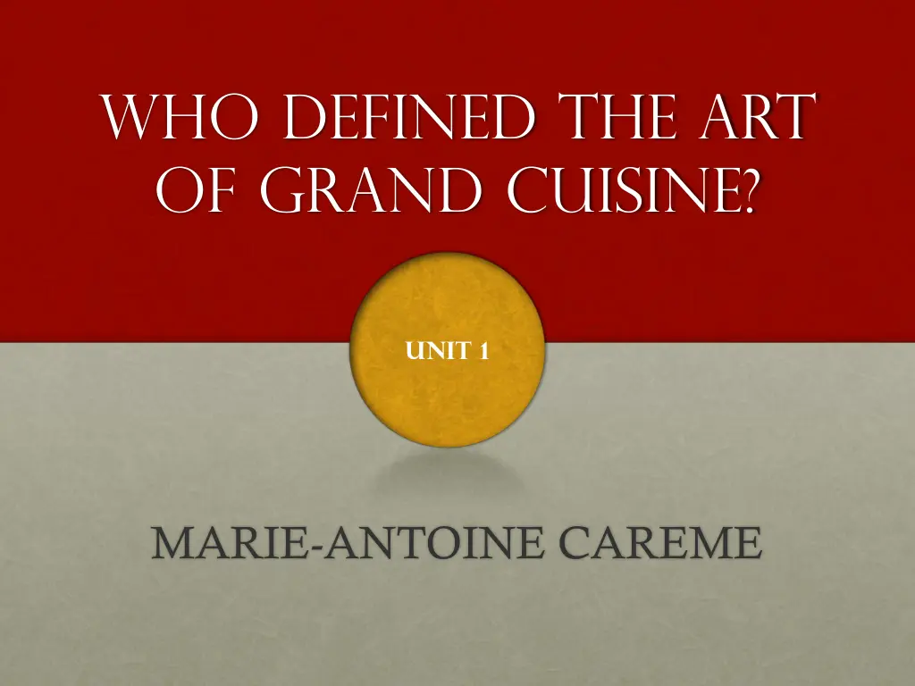 who defined the art of grand cuisine