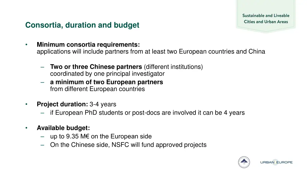 consortia duration and budget