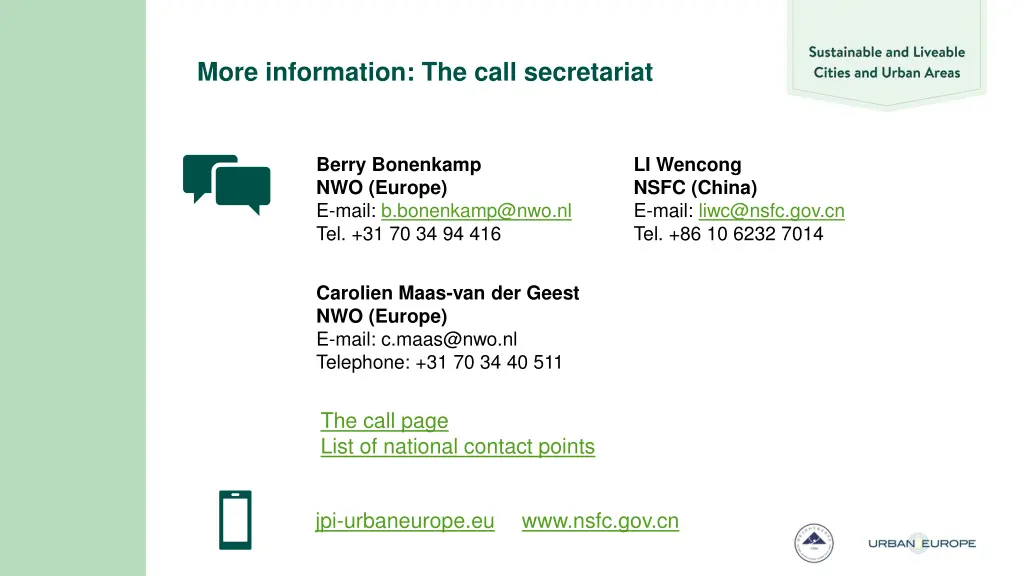 more information the call secretariat