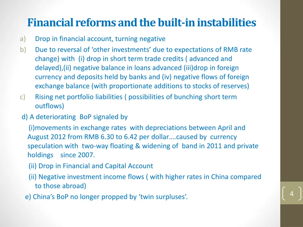 financial reforms and the built in instabilities