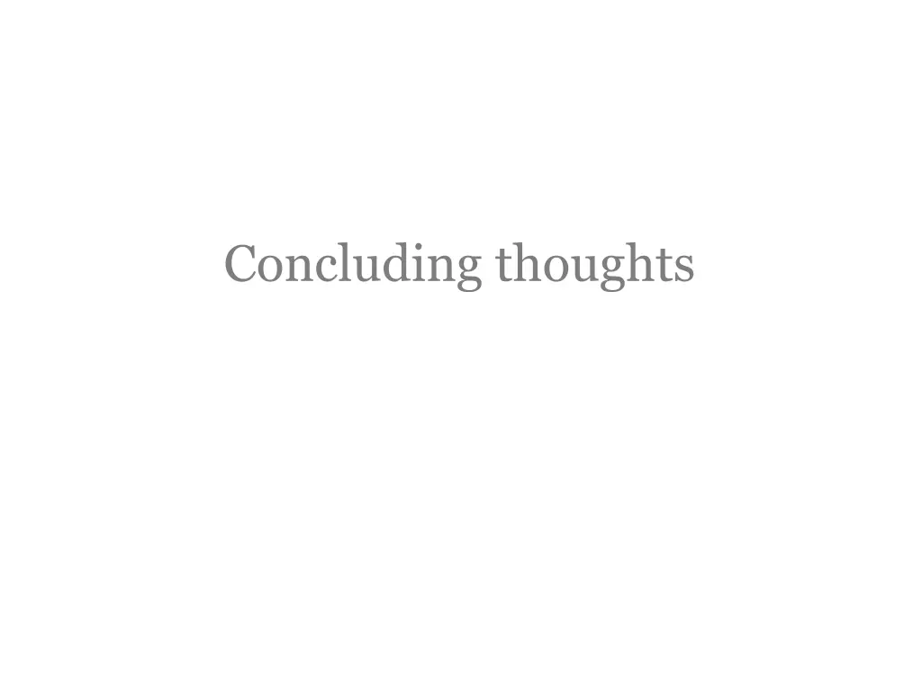 concluding thoughts