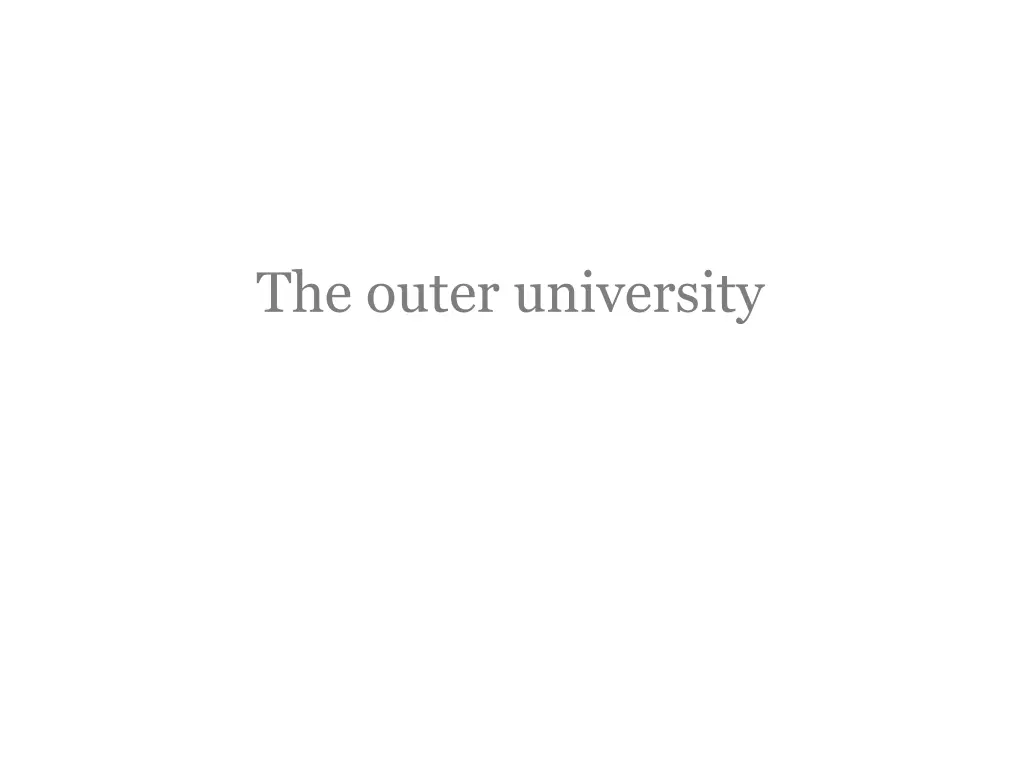 the outer university