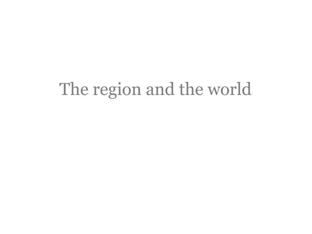 the region and the world