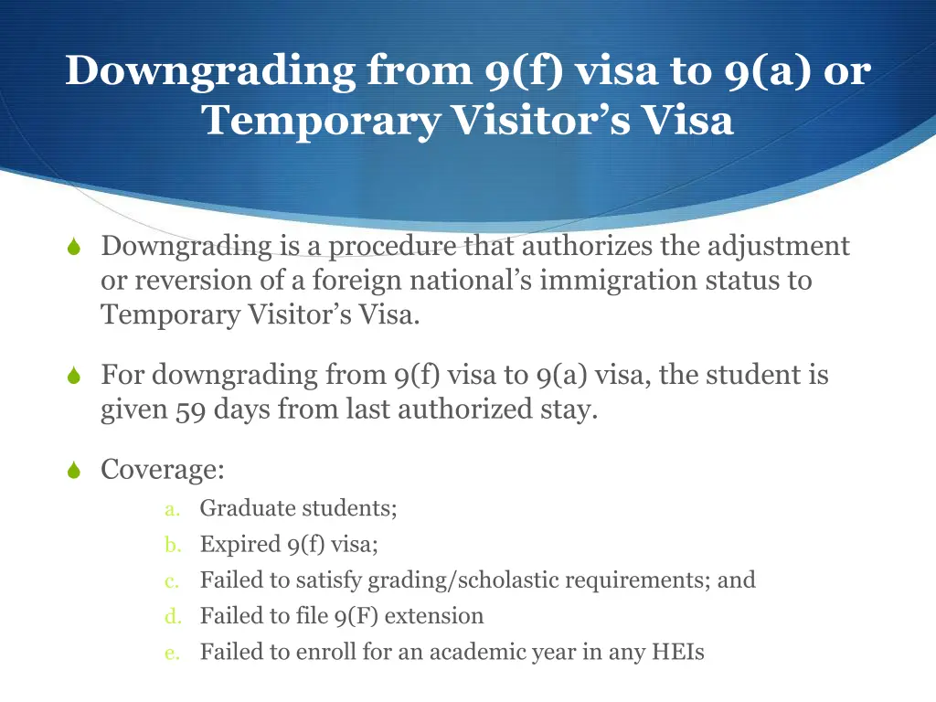 downgrading from 9 f visa to 9 a or temporary