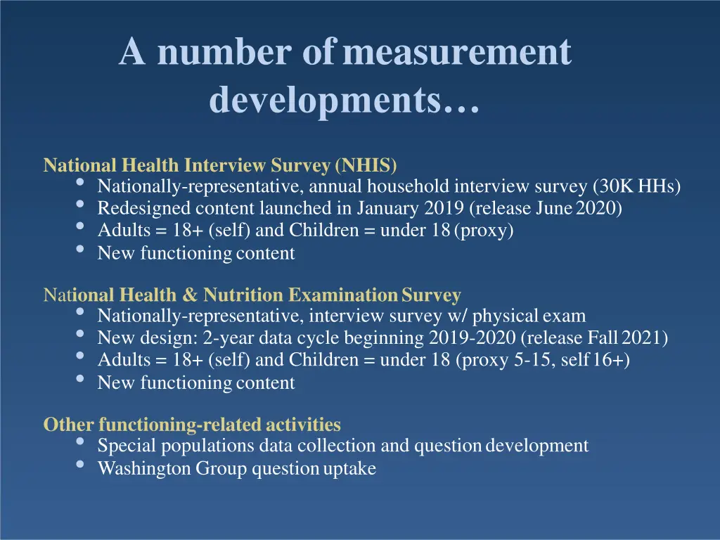 a number ofmeasurement developments