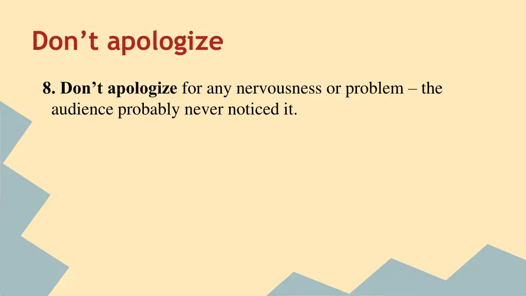 don t apologize