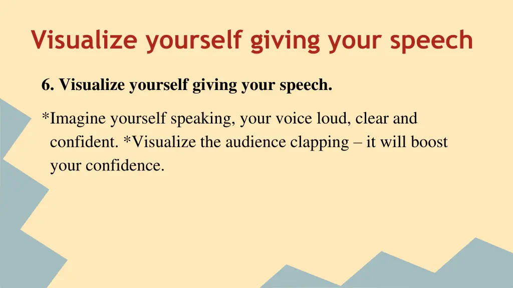 visualize yourself giving your speech