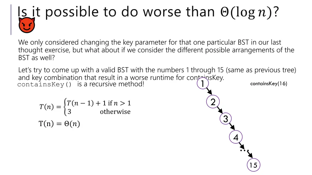 is it possible to do worse than log