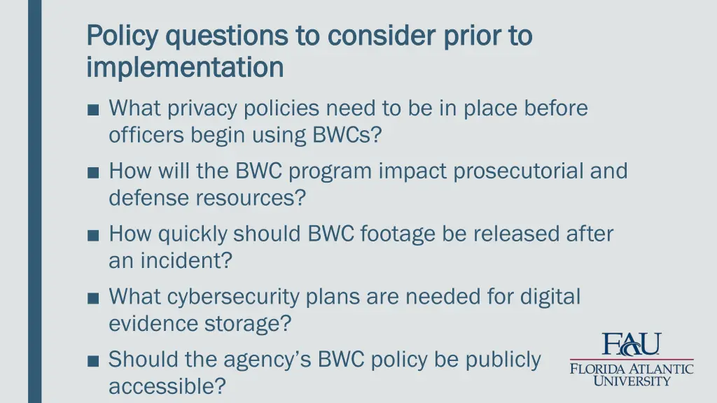 policy questions to consider prior to policy