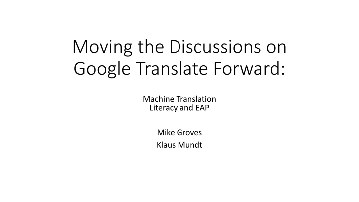 moving the discussions on google translate forward