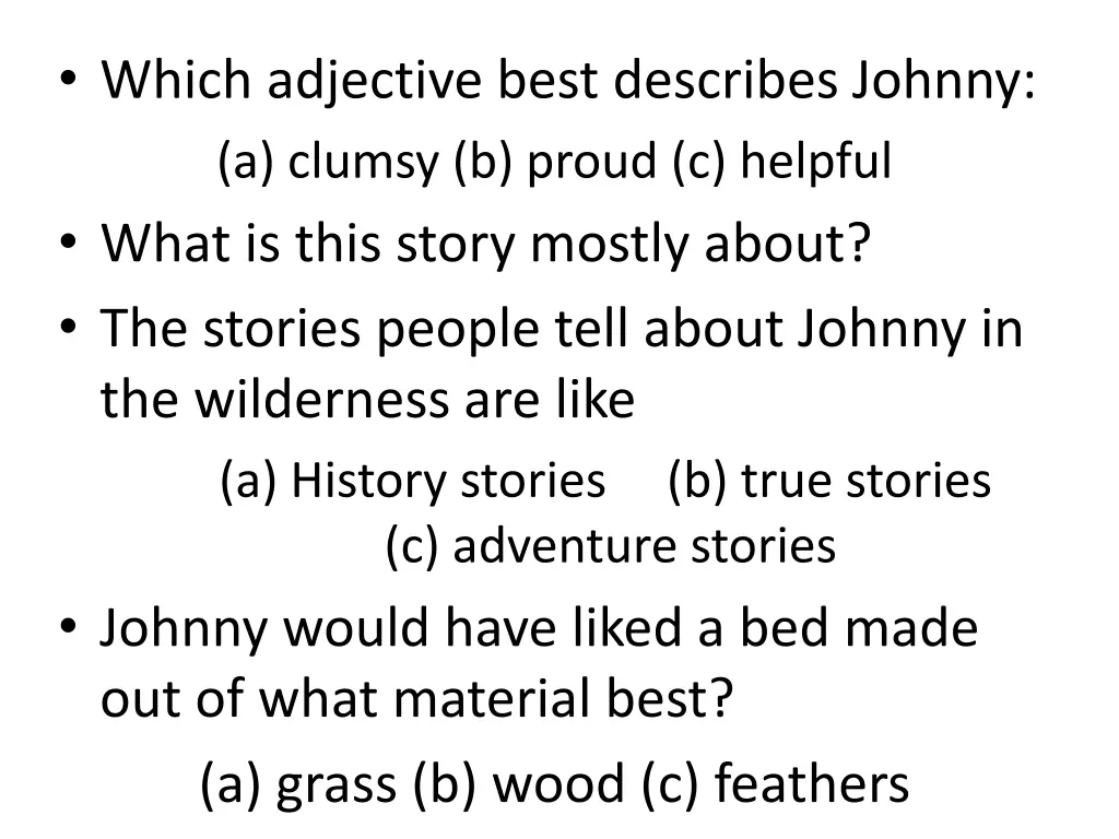 which adjective best describes johnny a clumsy