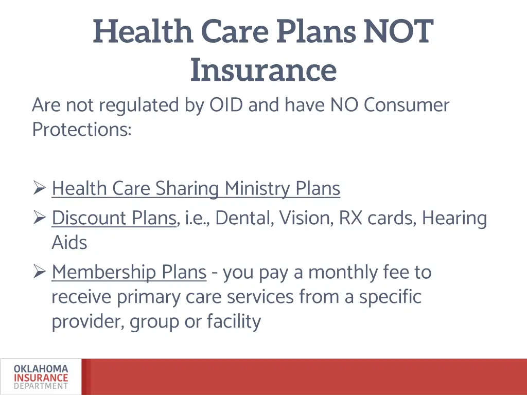 health care plans not insurance are not regulated