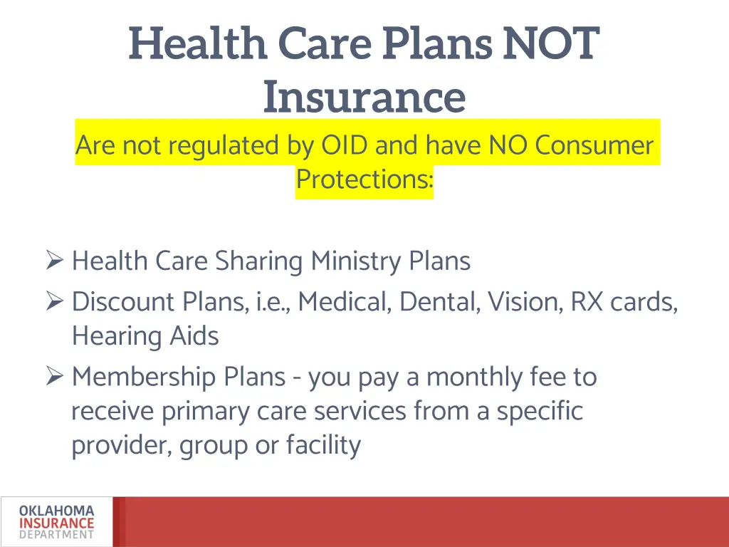 health care plans not insurance are not regulated