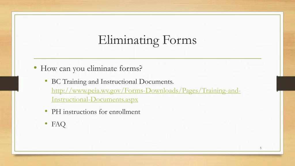 eliminating forms