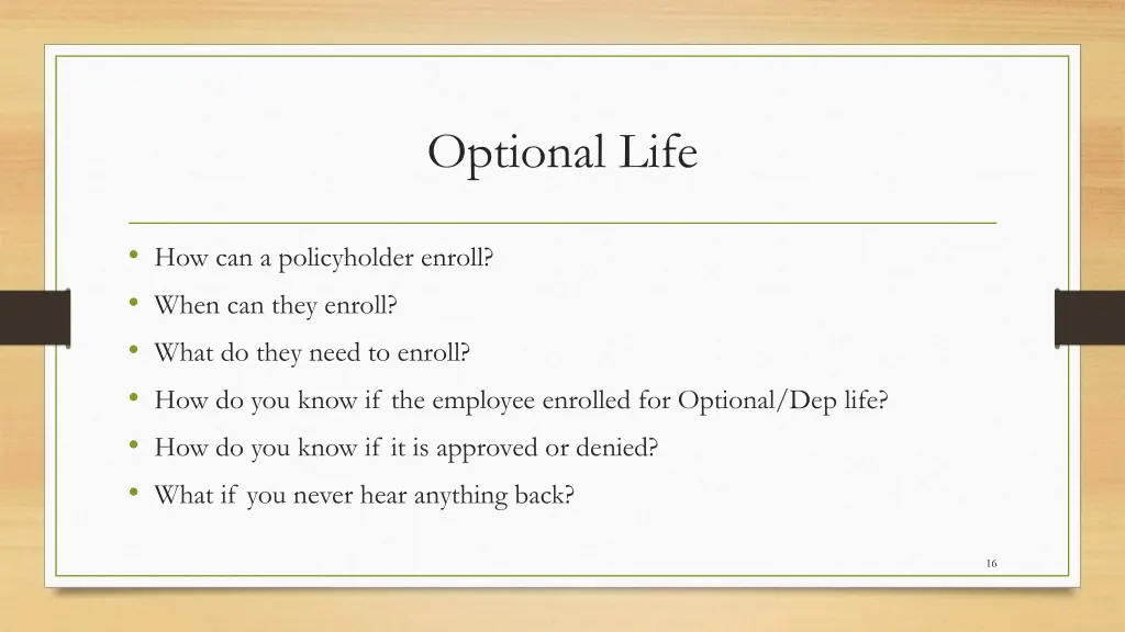 optional life