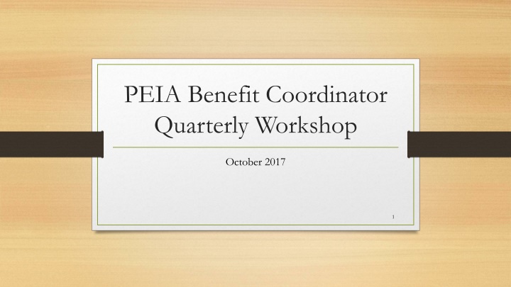 peia benefit coordinator quarterly workshop