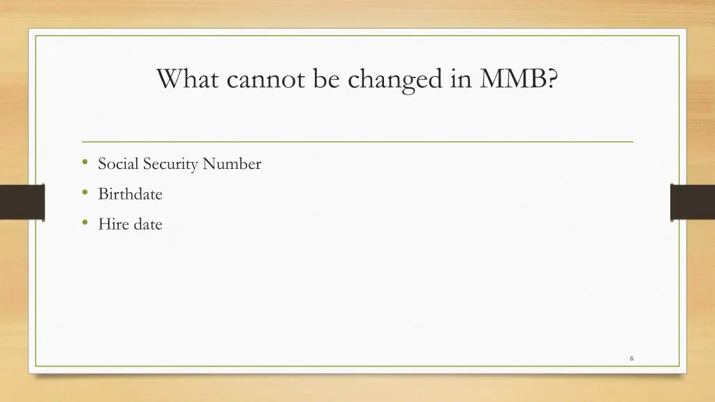 what cannot be changed in mmb