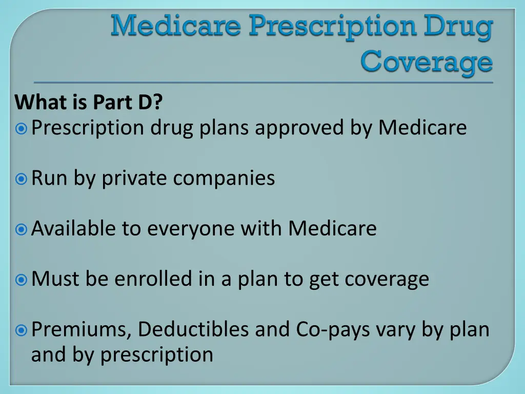 what is part d prescription drug plans approved