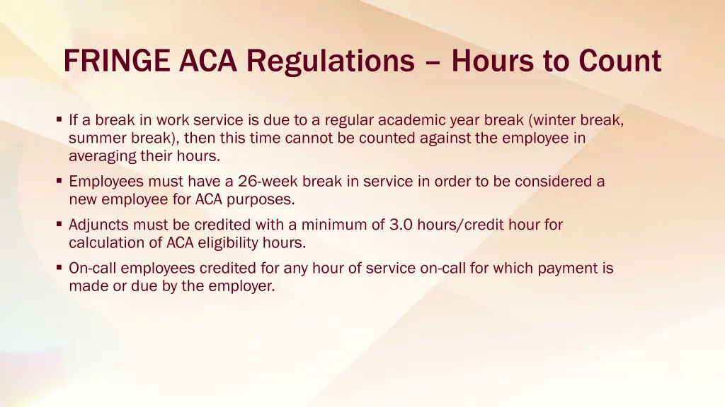 fringe aca regulations hours to count