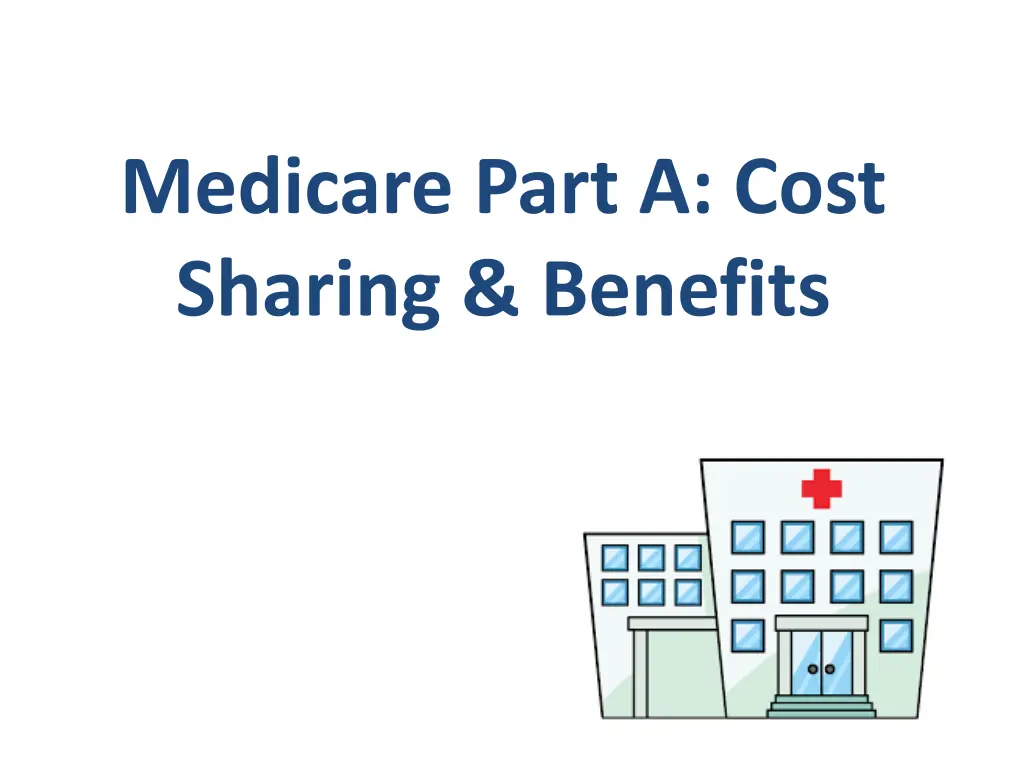 medicare part a cost sharing benefits