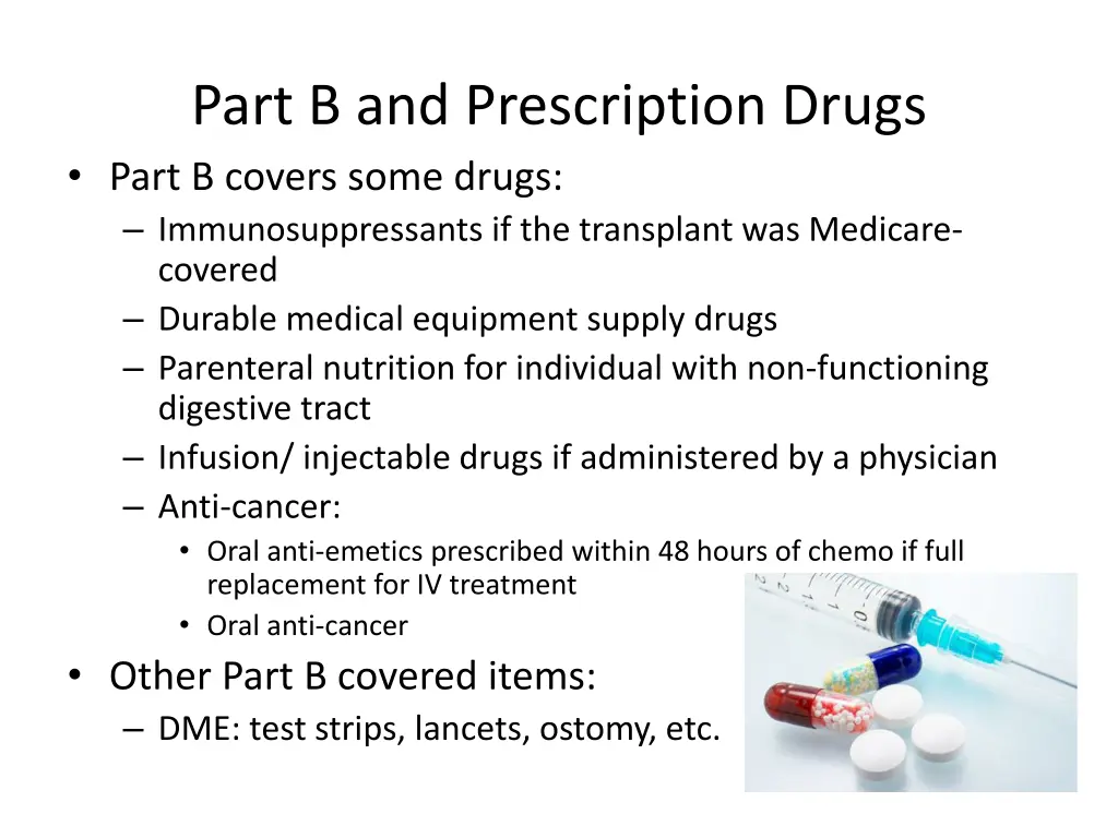 part b and prescription drugs part b covers some