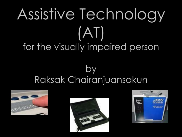 assistive technology at for the visually impaired